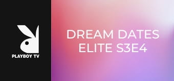 Dream Dates Elite S3E4