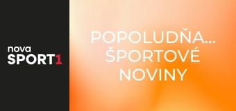 Popoludňajšie športové noviny Popoludňajšie športové noviny