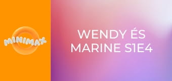 Wendy és Marine S1E4 - A kabala Wendy és Marine S1E4 - A kabala