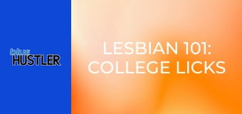 Lesbian 101: College Licks