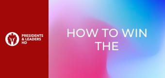 How To Win The US Presidency