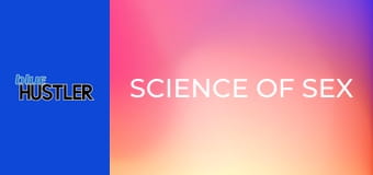 Science Of Sex