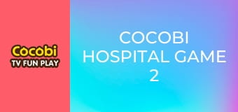 Cocobi Hospital Game 2