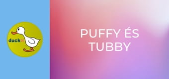 Puffy és Tubby