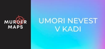 Umori nevest v kadi