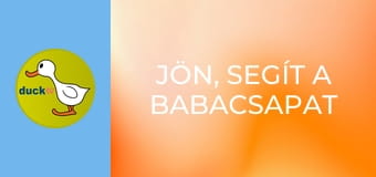 Jön, segít a Babacsapat Jön, segít a Babacsapat
