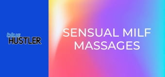 Sensual MILF Massages