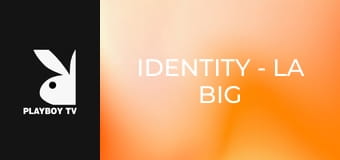 Identity - La Big Berta