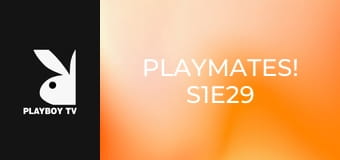 Playmates! S1E29