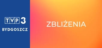 Zbliżenia Zbliżenia