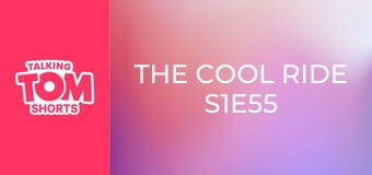 The Cool Ride S1E55 The Cool Ride S1E55