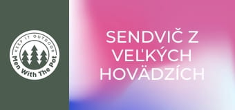 Sendvič z veľkých hovädzích guličiek Sendvič z veľkých hovädzích guličiek