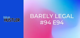 Barely Legal #94 E94