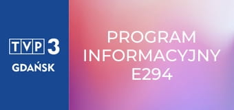 Program informacyjny E294 Program informacyjny E294