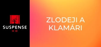 Zlodeji a klamári Zlodeji a klamári