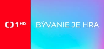 Bývanie je hra Bývanie je hra