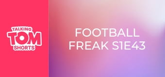 Football Freak S1E43 Football Freak S1E43