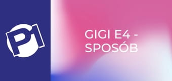 Gigi E4 - Sposób na zwycięstwo