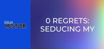 0 Regrets: Seducing My StepMILF!