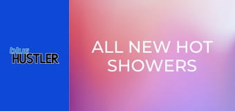 All New Hot Showers E2