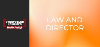 Law and director Law and director