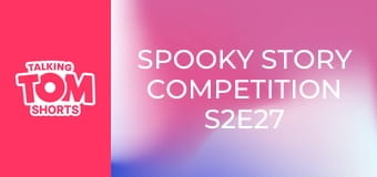 Spooky Story Competition S2E27 Spooky Story Competition S2E27