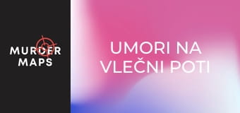 Umori na vlečni poti