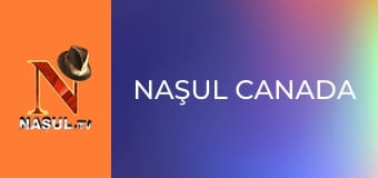 Naşul CANADA Naşul CANADA