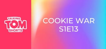 Cookie War S1E13 Cookie War S1E13