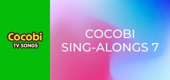 Cocobi Sing-Alongs 7 Cocobi Sing-Alongs 7