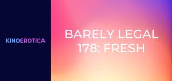 Barely Legal 178: Fresh Petites