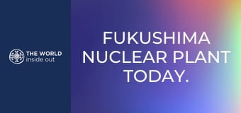 Fukushima nuclear plant today. Japan.
