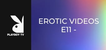 Erotic Videos E11 - Love Could Be Art