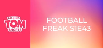 Football Freak S1E43 Football Freak S1E43