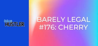 Barely Legal #176: Cherry Pop E176