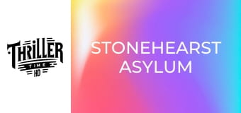 Stonehearst Asylum Stonehearst Asylum