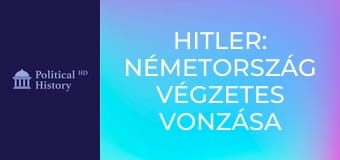 Hitler: Németország végzetes vonzása - 1. rész Hitler: Németország végzetes vonzása - 1. rész