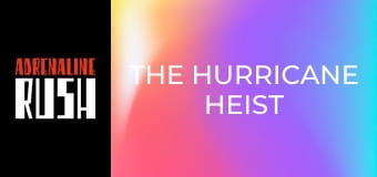 The Hurricane Heist