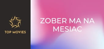 Zober ma na Mesiac Zober ma na Mesiac