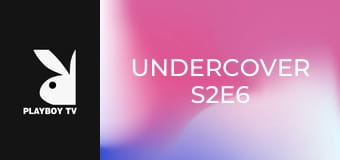 Undercover S2E6