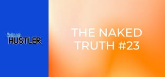 The Naked Truth #23 E23