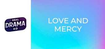 Love and Mercy Love and Mercy