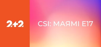 CSI: Маямі E17