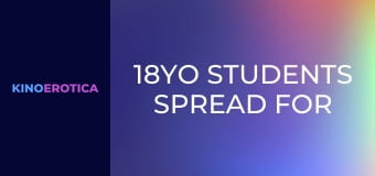 18YO Students Spread For Sex