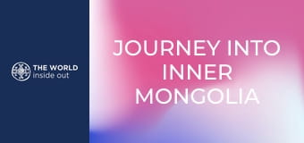 Journey into Inner Mongolia and the Festival of the First Catch. China.