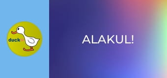 Alakul! Alakul!