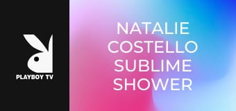Natalie Costello Sublime Shower