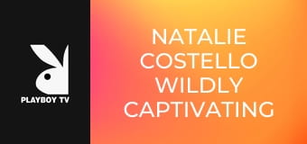 Natalie Costello Wildly Captivating Natalie Costello Wildly Captivating