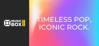 Timeless Pop, Iconic Rock.