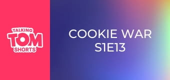 Cookie War S1E13 Cookie War S1E13